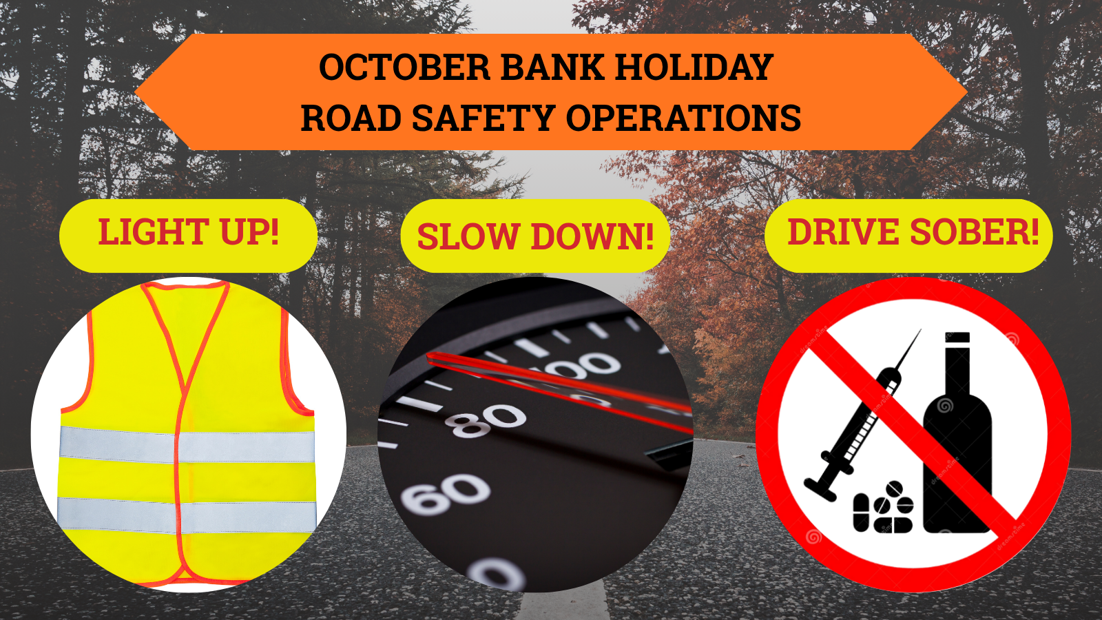 October Bank Holiday &ndash; Road Safety Operations